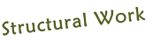 Structural Work